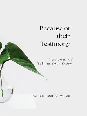 cover image of Because of their Testimony